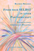 Finde dich selbst in einer Partnerschaft Finde dich selbst in einer Partnerschaft