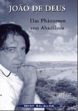 Das Phänomen von Abadiania Das Phänomen von Abadiania