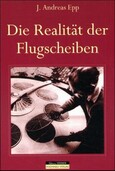 Die Realität der Flugscheiben Die Realität der Flugscheiben