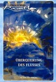 Überquerung des Flusses Überquerung des Flusses
