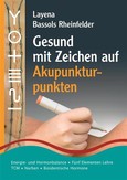 Gesund mit Zeichen auf Akupunkturpunkten Gesund mit Zeichen auf Akupunkturpunkten