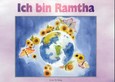 Ich bin Ramtha Ich bin Ramtha