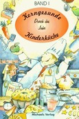 Kerngesunde Kinderküche, Band 1 Kerngesunde Kinderküche, Band 1