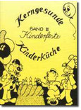 Kerngesunde Kinderküche, Band 3 Kerngesunde Kinderküche, Band 3
