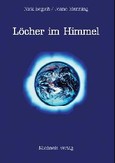 Löcher im Himmel Löcher im Himmel