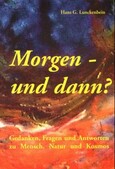 Morgen - und dann? Morgen - und dann?