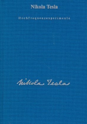 Nikola Tesla - Hochfrequenzexperimente