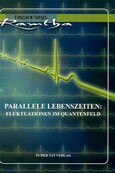 Parallele Lebenszeiten Parallele Lebenszeiten