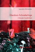 Überdosis Schmetterlinge Überdosis Schmetterlinge