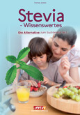 Stevia - Wissenswertes Stevia - Wissenswertes