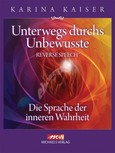 Unterwegs durchs Unbewusste Unterwegs durchs Unbewusste