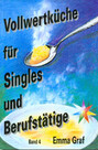 Vollwertküche für Singles und Berufstätige