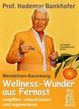 Wellnesswunder aus Fernost Wellnesswunder aus Fernost